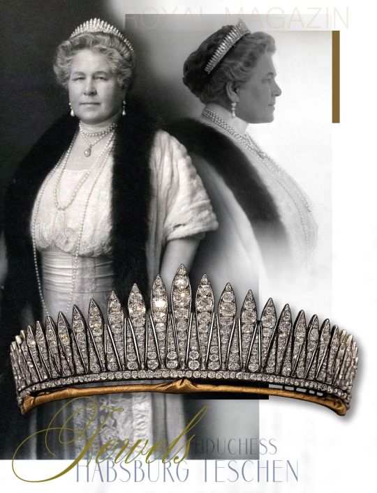 Fringe tiara kokoshnik Archduchess Isabella of Austria Teschen | Diamond Fringe Tiara Kokoshnik | Habsburg Croÿ Royal Jewels

One of the most impressive jewels associated with Archduchess Isabella of Austria Teschen, née Princess Isabella of Croÿ (1856–1931), is her magnificent Diamond Fringe Tiara, a spectacular jewel composed of graduated diamond set rays rising to a dramatic central point.

Born Princess Isabella Hedwig Franziska Natalie of Croÿ on 27 February 1856, Isabella was the daughter of Rudolf, Duke of Croÿ, and Princess Natalie of Ligne. On 8 October 1878 she married Archduke Friedrich of Austria, Duke of Teschen (1856–1936). The couple had eight daughters and one son.

As the wife of one of the wealthiest members of the Habsburg dynasty, Isabella possessed an exceptional collection of jewellery. Historic photographs show her wearing the great Diamond Fringe Tiara together with diamond rivières, enormous pear shaped pearl pendants and other important jewels from the Teschen collection.
The Diamond Fringe Tiara

The tiara is designed as a graduated series of narrow diamond set elements radiating upwards from a continuous diamond base. The tallest elements dominate the centre and decrease progressively towards either side, producing the characteristic silhouette of a fringe tiara or kokoshnik.

Rather than consisting simply of individual diamond spikes, the principal graduated elements have pointed, elongated outlines and are densely set with diamonds. Between them are narrower diamond set rays, creating the exceptionally rich and almost continuous diamond surface visible in Isabella's portraits.

The jewel belongs to the great tradition of nineteenth century diamond court tiaras created to produce maximum brilliance under artificial evening light.

Historic photographs provide important evidence for its appearance in the collection of Archduchess Isabella.